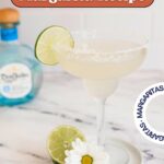 Text: The Best Classic Margarita Recipe, All About Margaritas with a margarita glass holding a 3 ingredient margarita on a table.